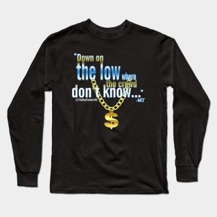 Down on The Low Real Smoke Long Sleeve T-Shirt